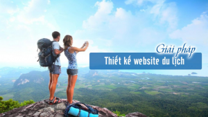 Lựa chọn công ty thiết kế website du lịch