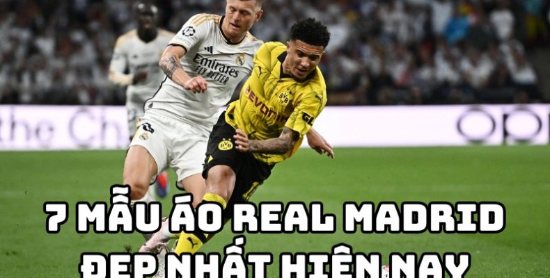 mẫu áo real madrid đẹp nhất