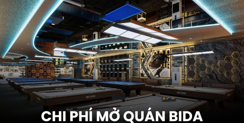 chi phí mở quán bida